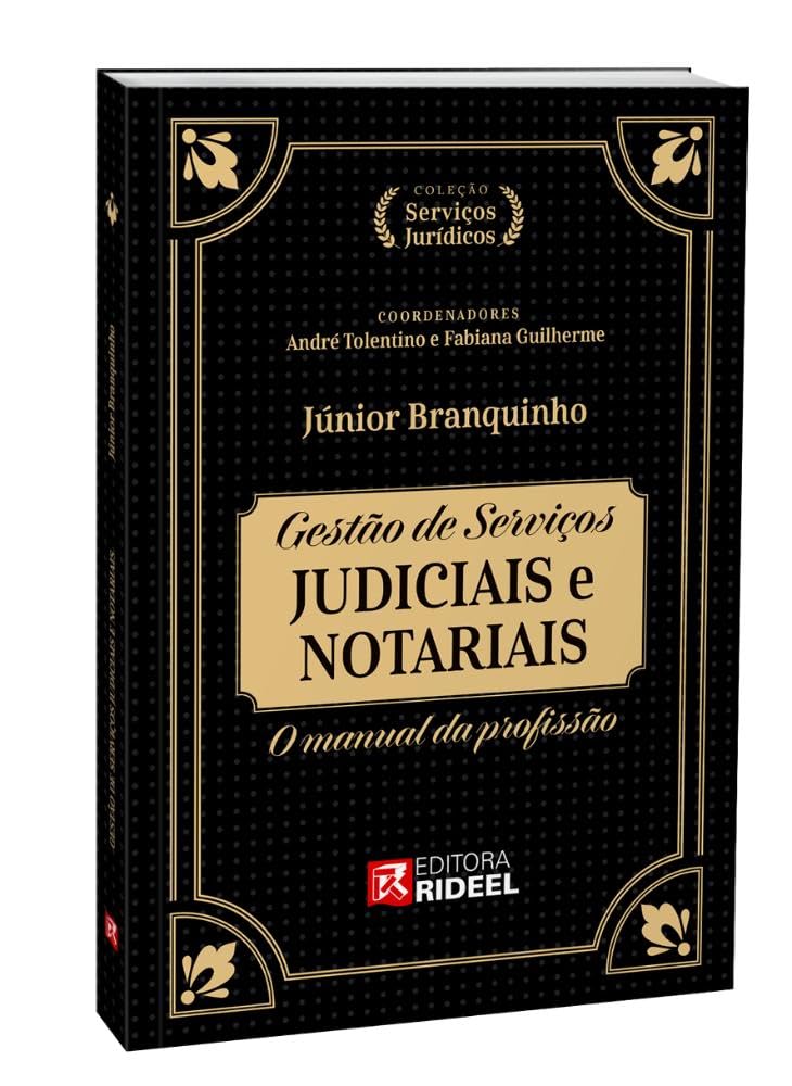 Gestão de Serviços Judiciais e Notariais - O Manual da Profissão - Coleção Serviços Jurídicos baixar o livro de graça