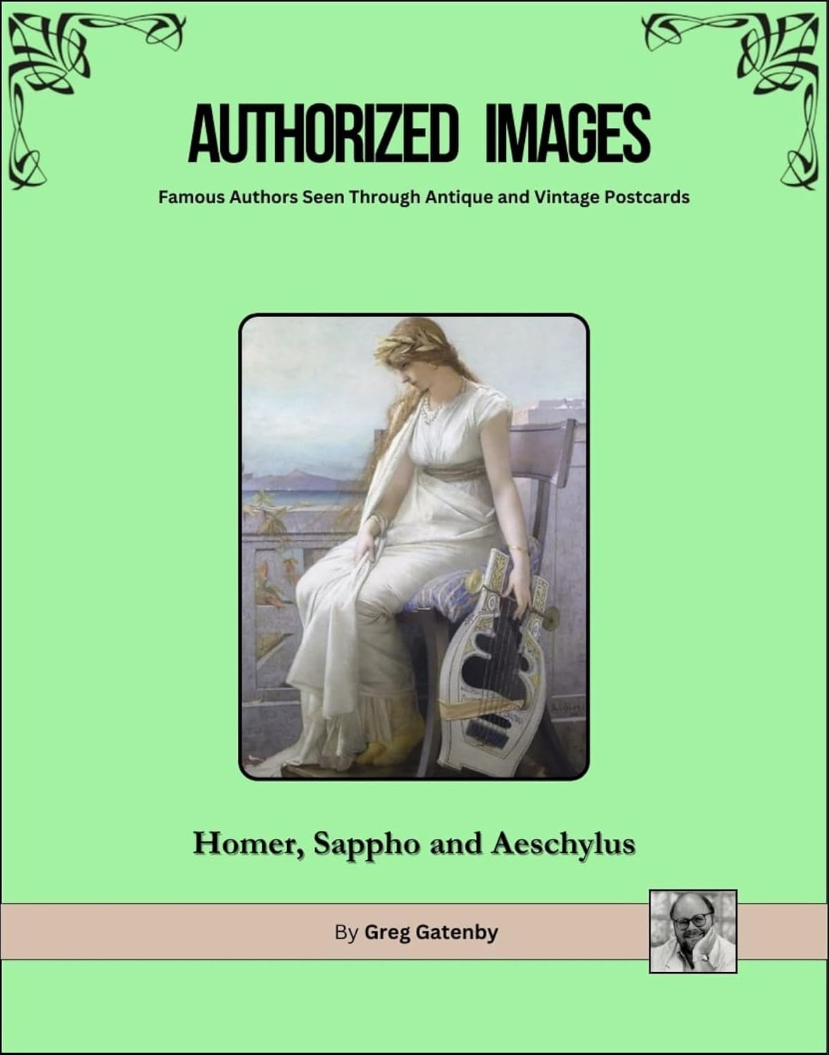 Authorized Images, Famous Authors Seen Through Antique and Vintage Postcards: Homer, Sappho, Aeschylus (Authorized Images: Famous Authors Seen Through... Spotlight Edition Book 19) (English Edition) baixar livro de graça