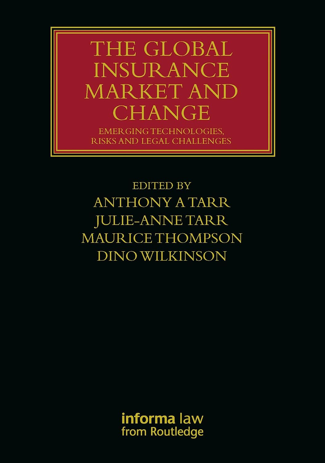 ler totalmente The Global Insurance Market and Change: Emerging Technologies, Risks and Legal Challenges (Lloyd's Insurance Law Library) (English Edition)