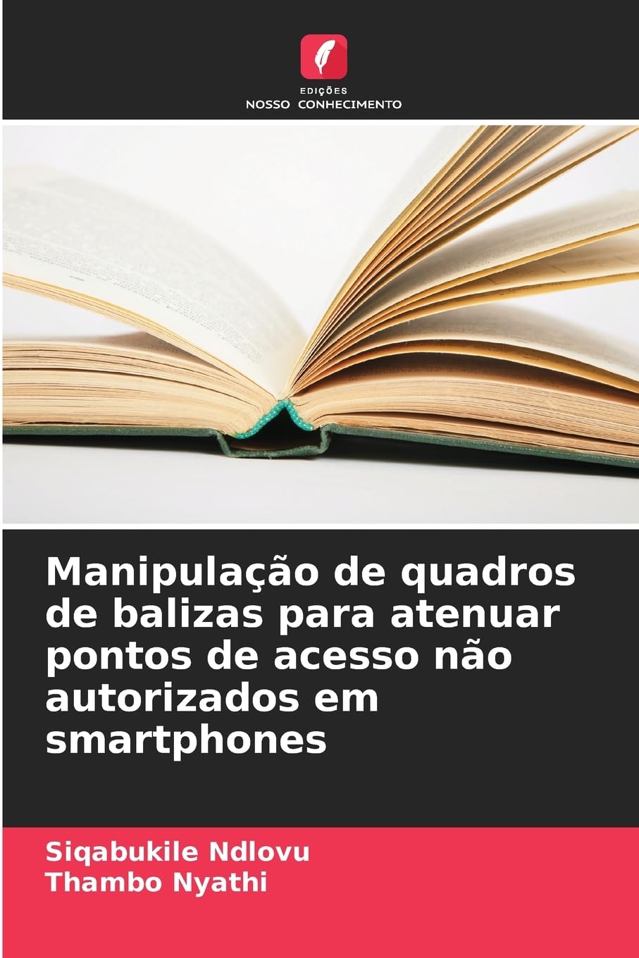 ler totalmente Manipulação de quadros de balizas para atenuar pontos de acesso não autorizados em smartphones