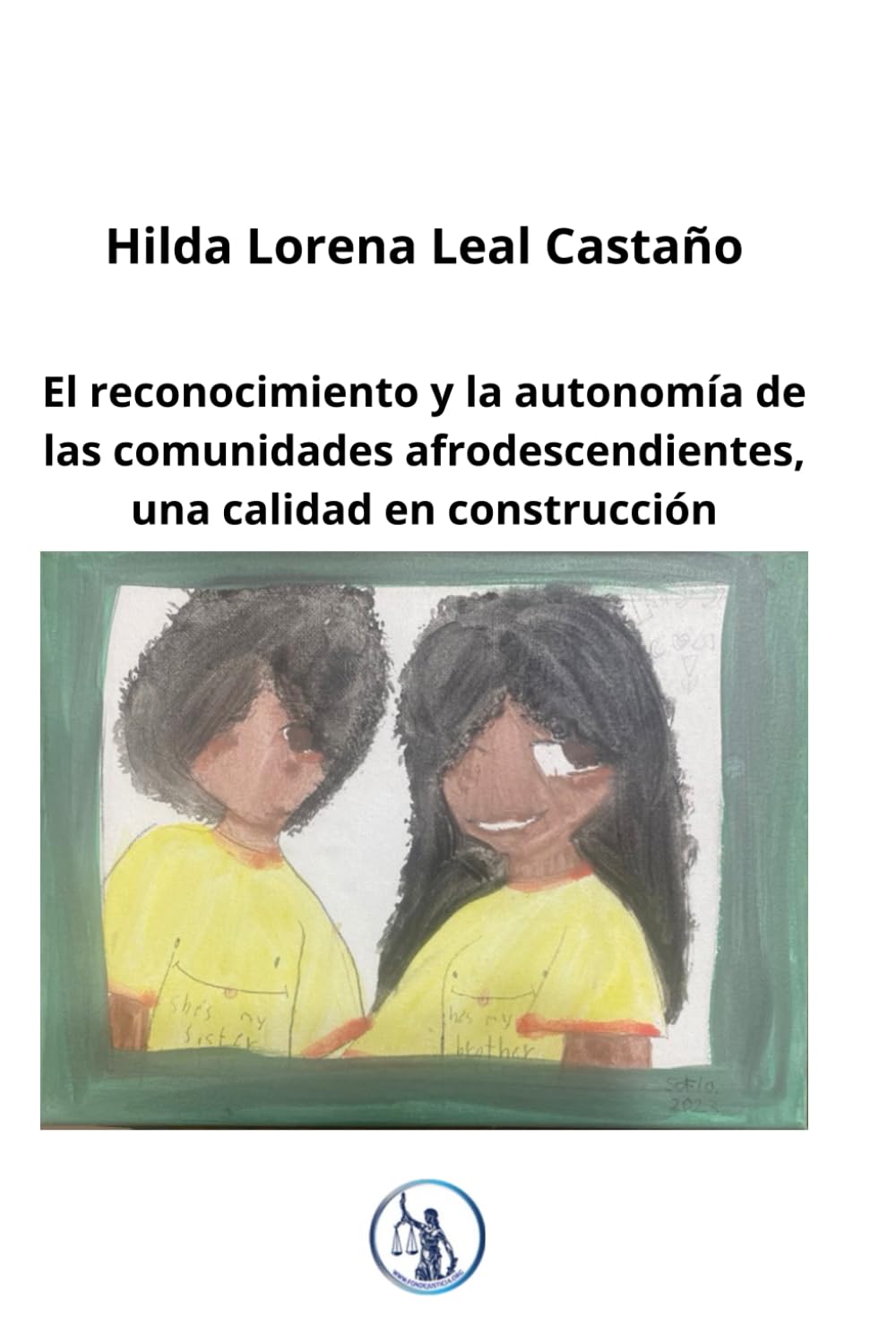 El reconocimiento y la autonomía de las comunidades afrodescendientes, una calidad en construcción (Spanish Edition) baixar o livro de graça