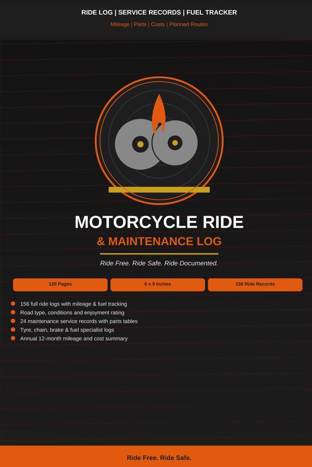 ler totalmente Motorcycle Ride & Maintenance Log: Mileage, Fuel and Service Record Book for Riders — Track Every Journey, Oil Change, Tyre, Parts Cost and Annual Expenses