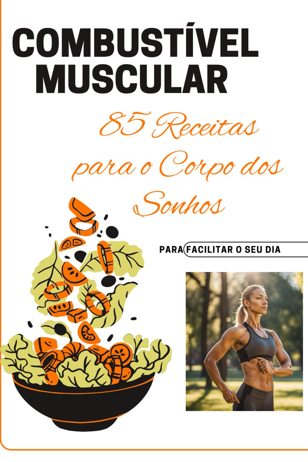 capítulo por capítulo baixar livro de receitas Combustível Muscular 85 Receitas para o Corpo dos Sonhos: livro de receitas saudável