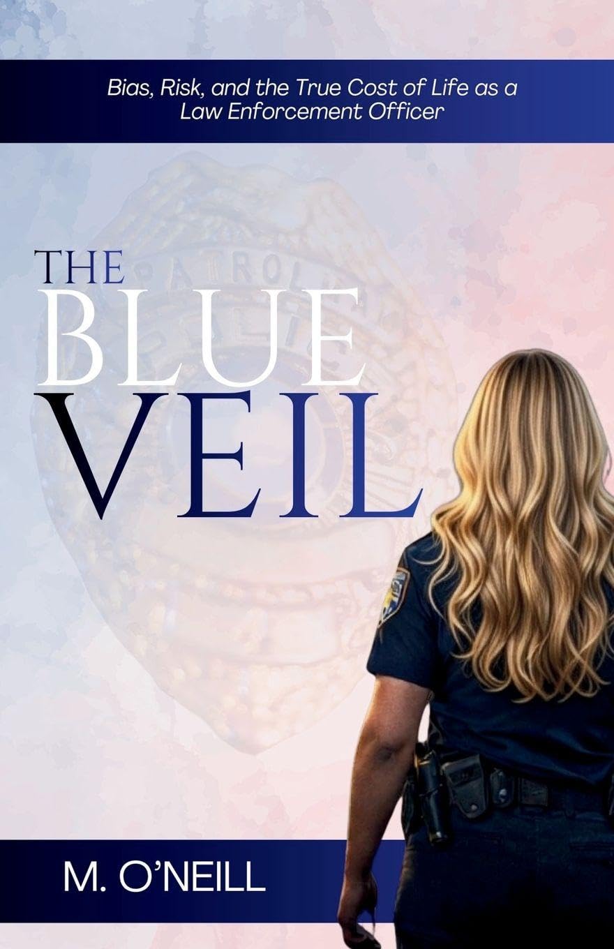 ler totalmente The Blue Veil: Bias, Risk, and the True Cost of Life as a Law Enforcement Officer