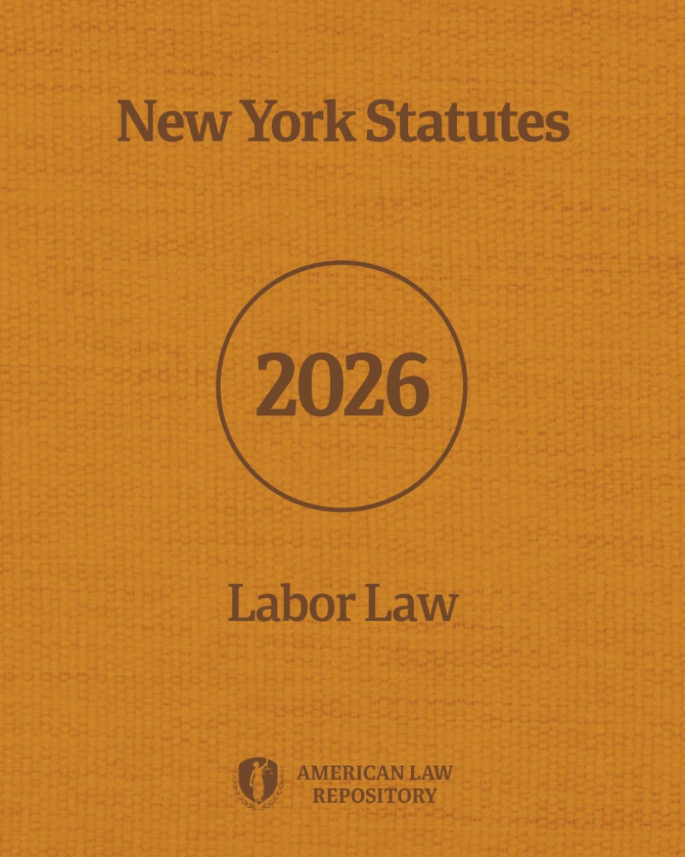 New York Statutes - Labor Law [Annotated] (2026) baixar o livro de graça