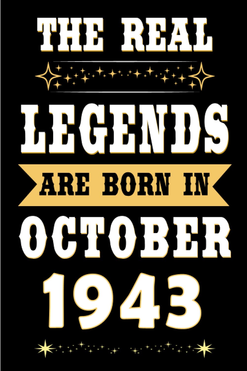 mens birthday gift ideas: The Real Legends Are Born in October 1943: 78th Birthday Gift Ideas: Unique Birthday Gift for 78 Years Old Boys, Girls, Son,... Birthday Notebook, Birthday Journal Notebook. baixar o livro de graça