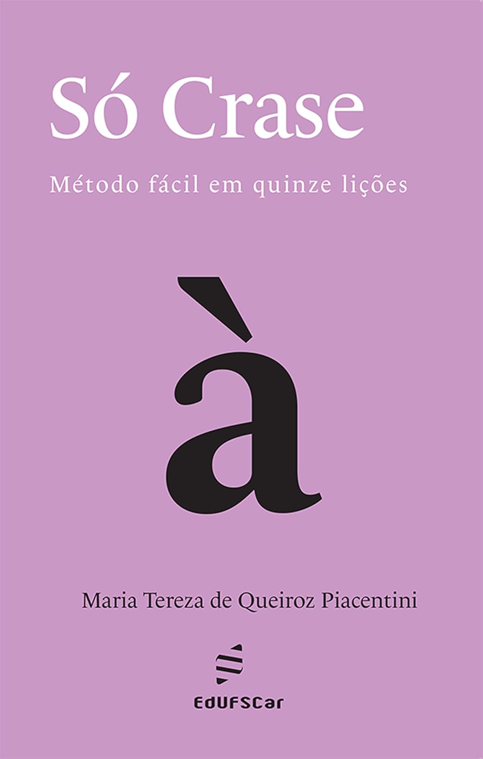 capítulo por capítulo baixar Só crase: Método fácil em quinze lições