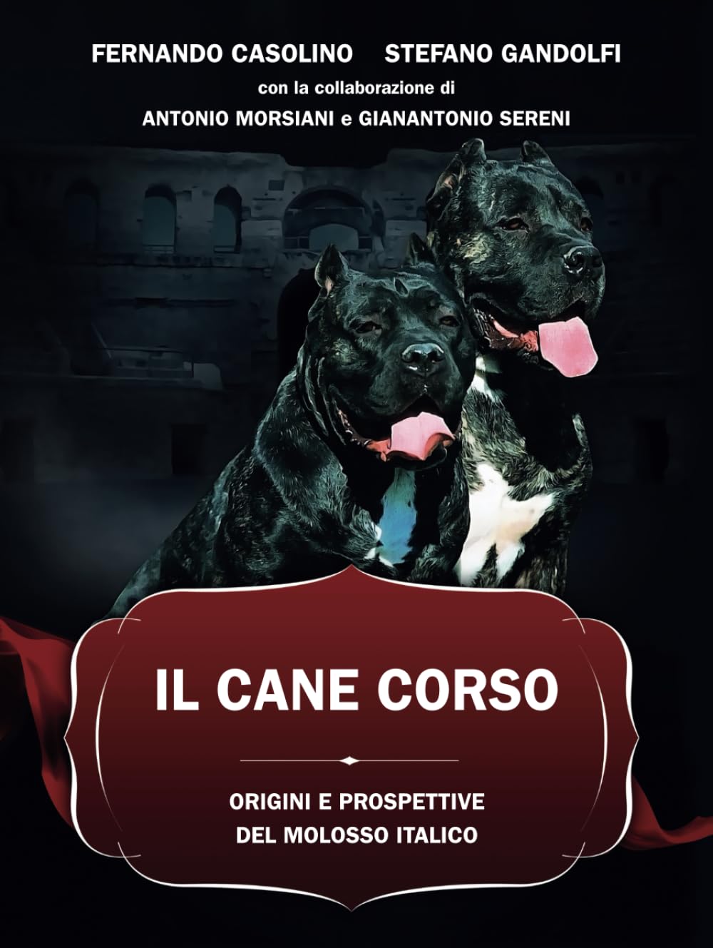 IL CANE CORSO: ORIGINI E PROSPETTIVE DEL MOLOSSO ITALICO (Italian Edition) baixar o livro de graça
