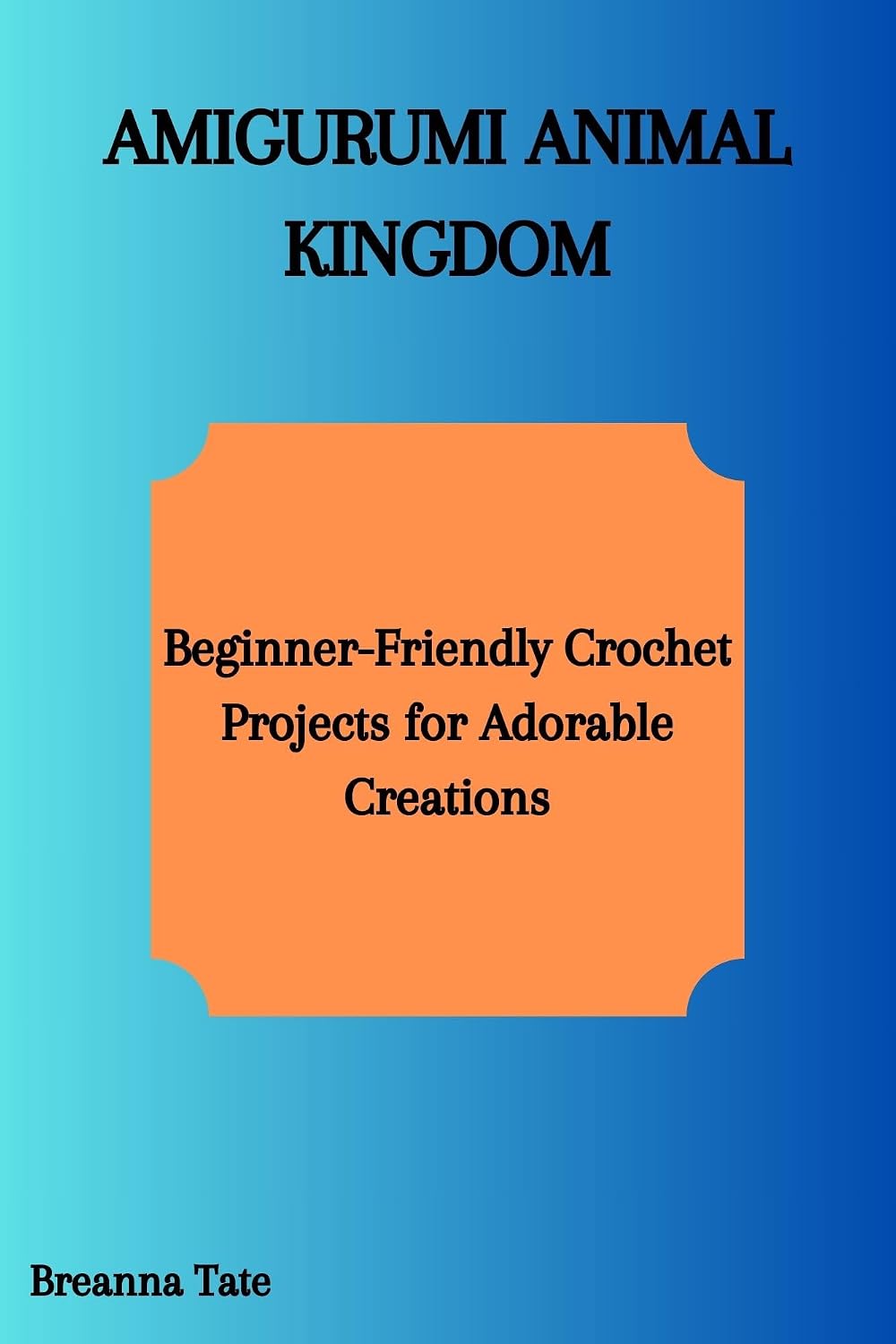 ler totalmente AMIGURUMI ANIMAL KINGDOM: Beginner-Friendly Crochet Projects for Adorable Creations (English Edition)