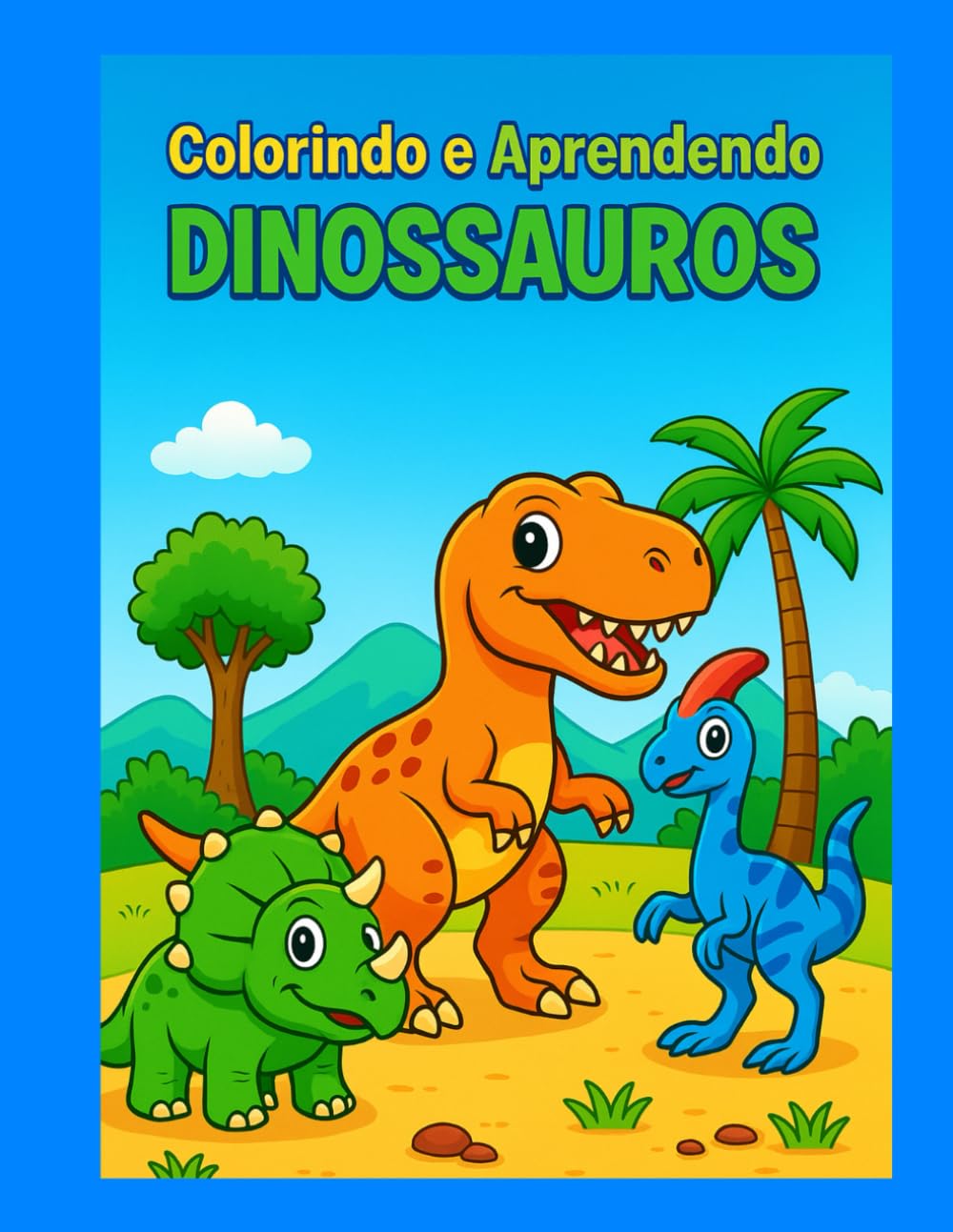Colorindo e Aprendendo: Edição Dinossauros (Portuguese Edition) baixar livro de graça