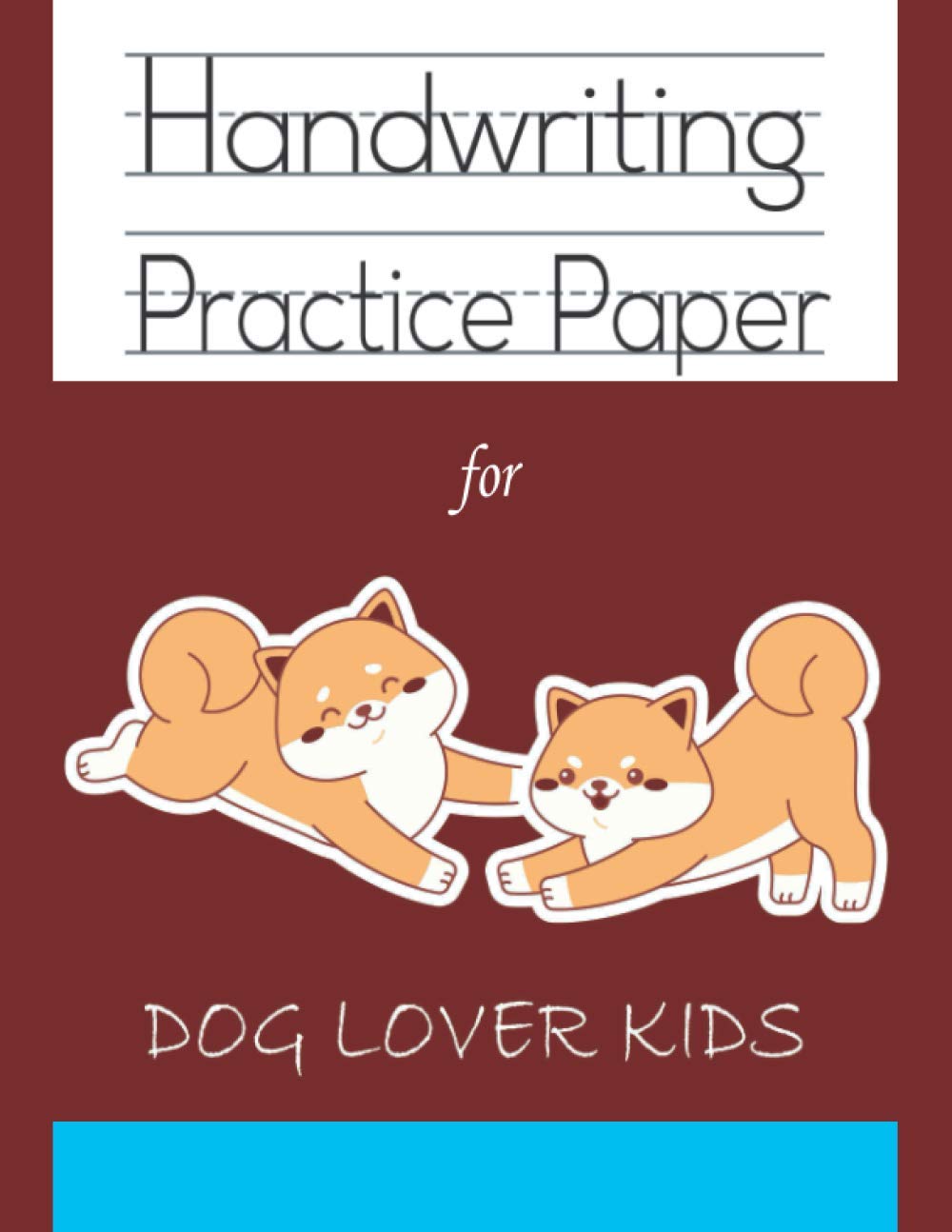 Handwriting practice paper for dog lover kids: Cute brown pet cartoon kindergarten write with line for ABC children workbook; nifty 120 blank white pages with dotted 3 lines baixar livro de graça