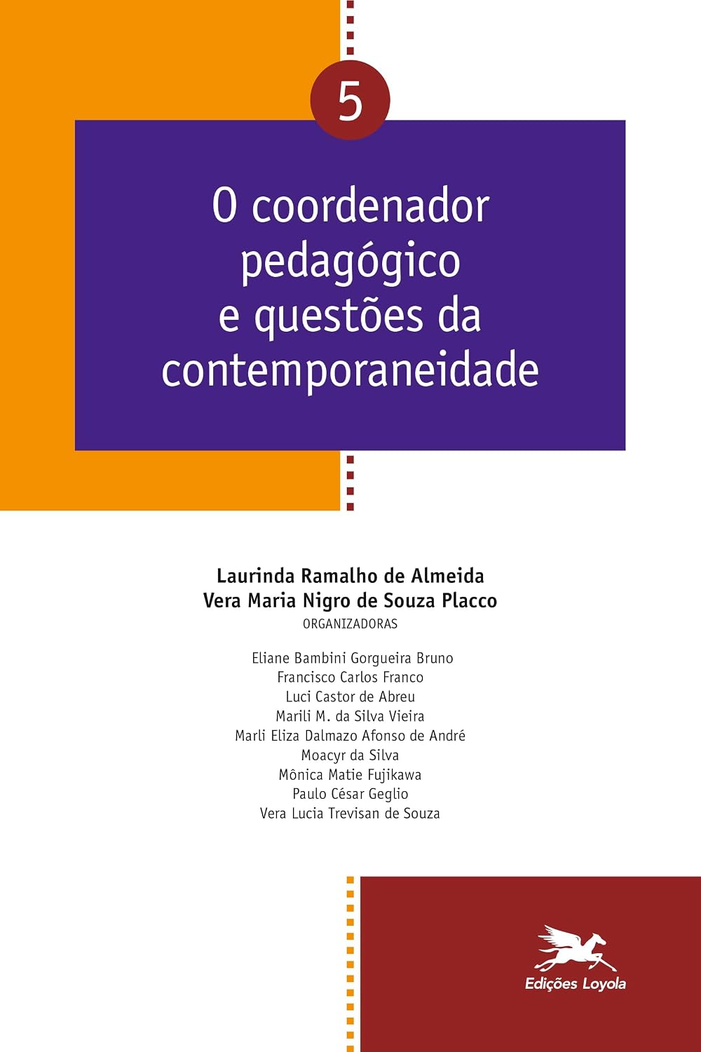 O coordenador pedagógico e questões da contemporaneidade - Vol. 05: 5 baixar livro de graça
