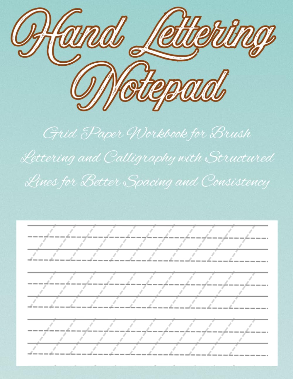 capítulo por capítulo baixar Hand Lettering Notepad: Grid Paper Workbook for Brush Lettering and Calligraphy with Structured Lines for Better Spacing and Consistency