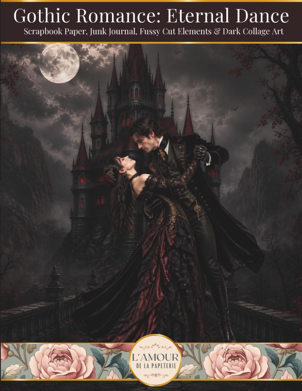 ler totalmente Gothic Romance: Eternal Dance: Scrapbook Paper, Junk Journal Fussy Cut Elements & Dark Collage Art