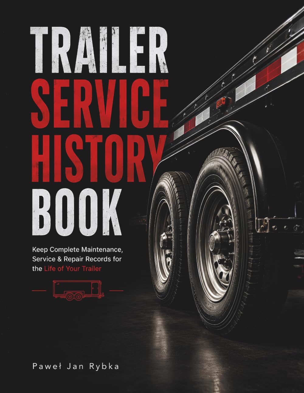 Trailer Service History Book: Keep Complete Maintenance, Service & Repair Records for the Life of Your Trailer baixar o livro de graça