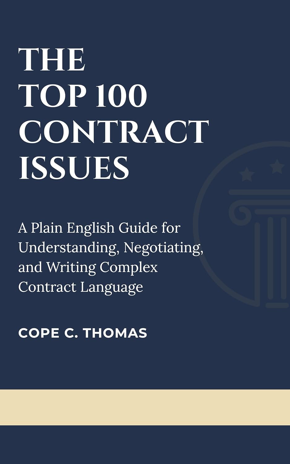 ler totalmente The Top 100 Contract Issues: A Plain English Guide for Understanding, Negotiation, and Writing Complex Contract Language (English Edition)