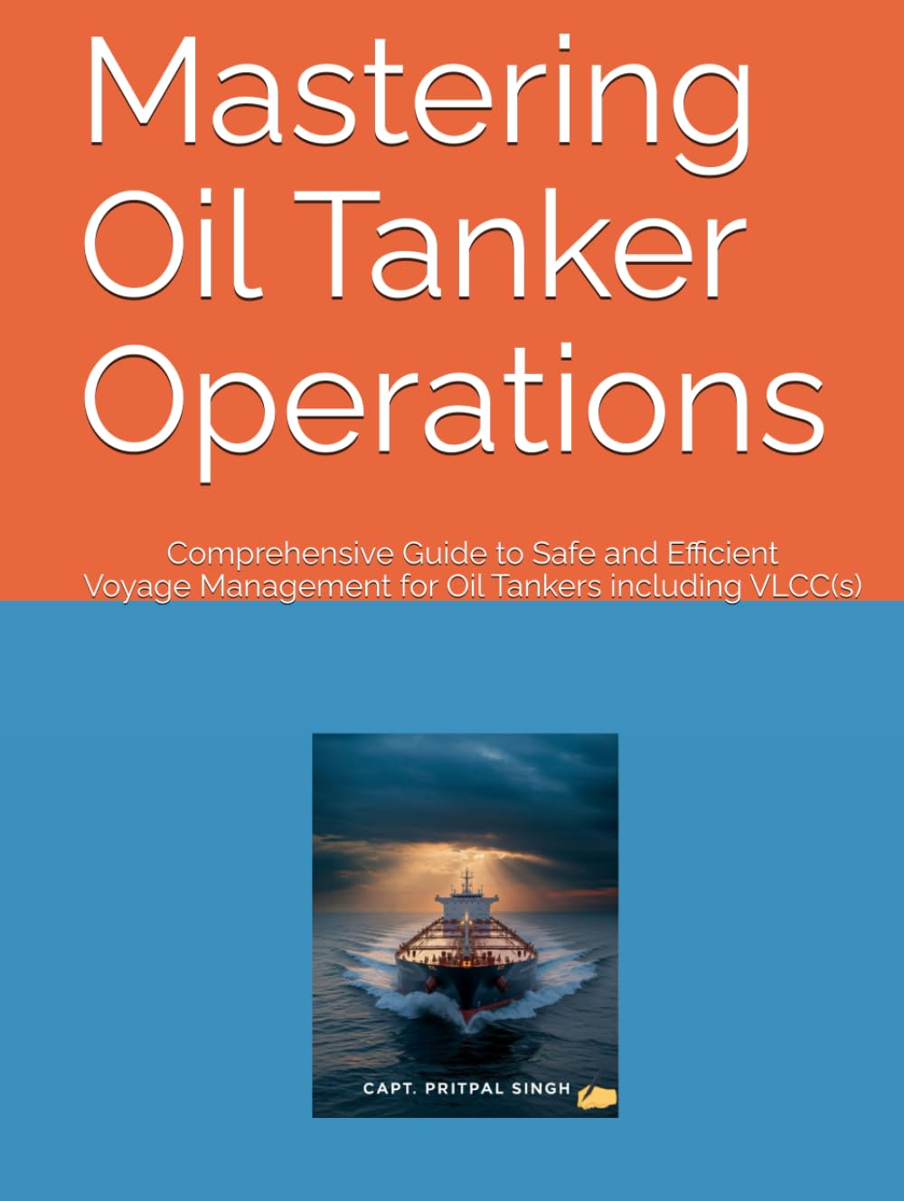 capítulo por capítulo baixar Mastering Oil Tanker Operations: Comprehensive Guide to Safe and Efficient Voyage Management for Oil Tankers including VLCC(s)