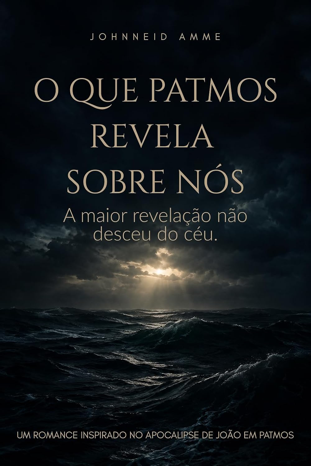 O QUE PATMOS REVELA SOBRE NÓS: A maior revelação não desceu do céu baixar o livro de graça