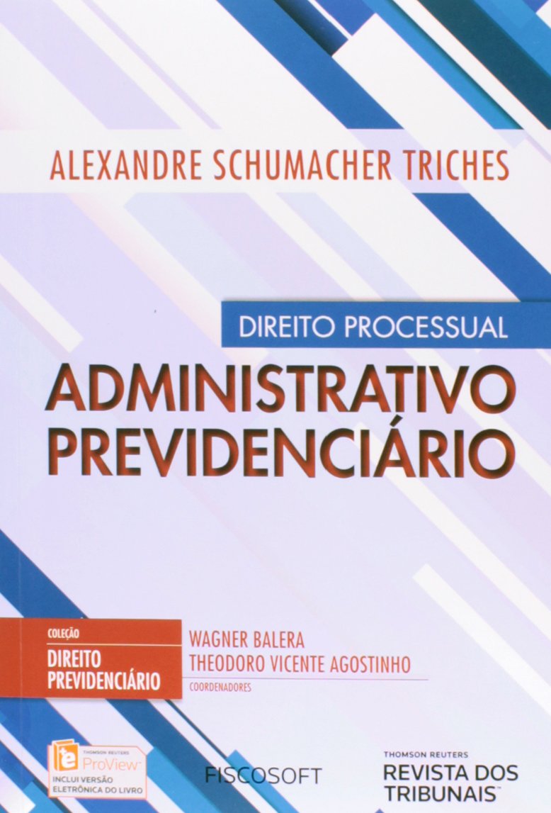Direito Processual Administrativo Previdenciário - Volume 1. Coleção Direito Previdenciário baixar livro de graça