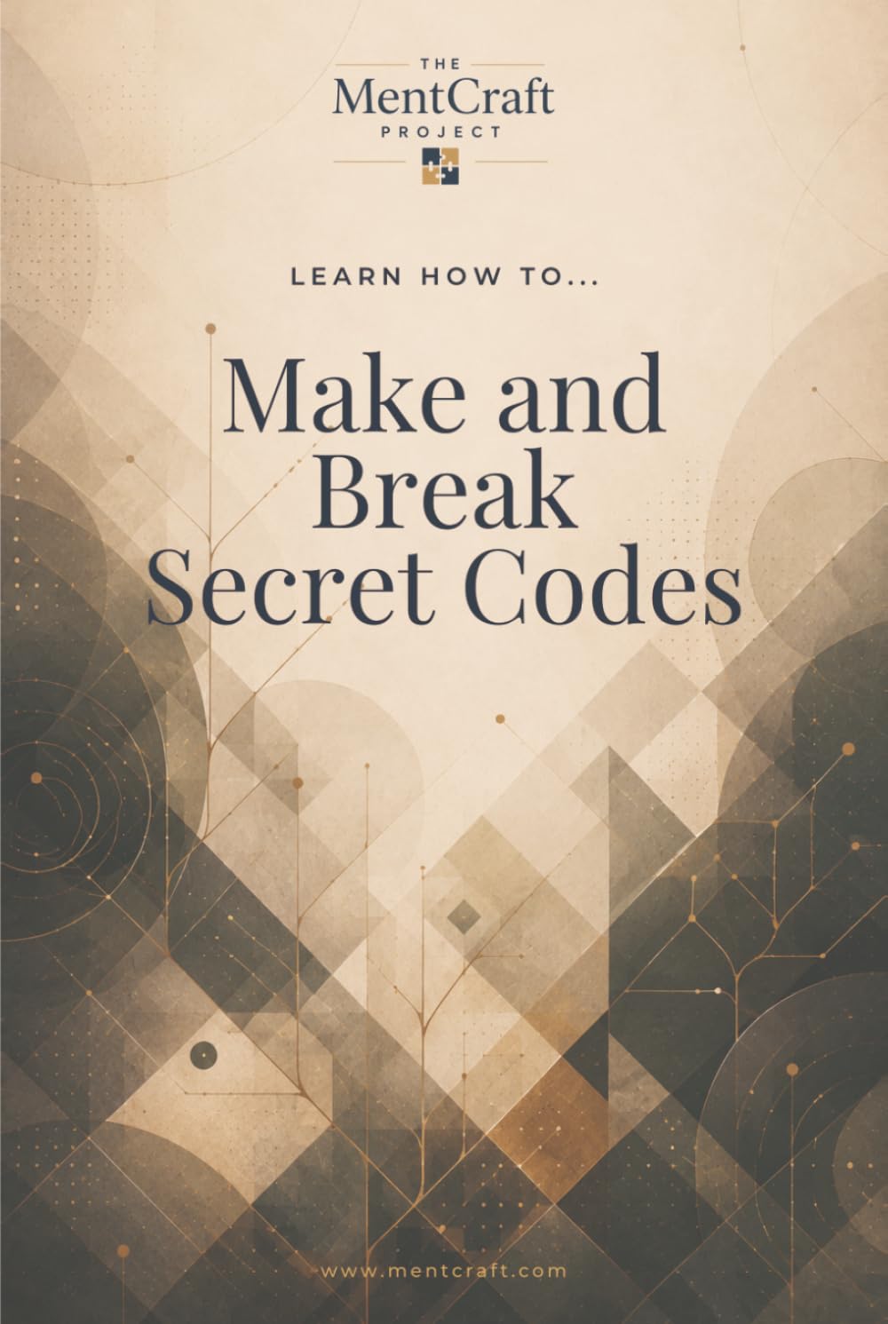 capítulo por capítulo baixar Learn How To... Make and Break Secret Codes: A Beginner's Guide to Classical Ciphers, Codebreaking, and Creating Secret Messages