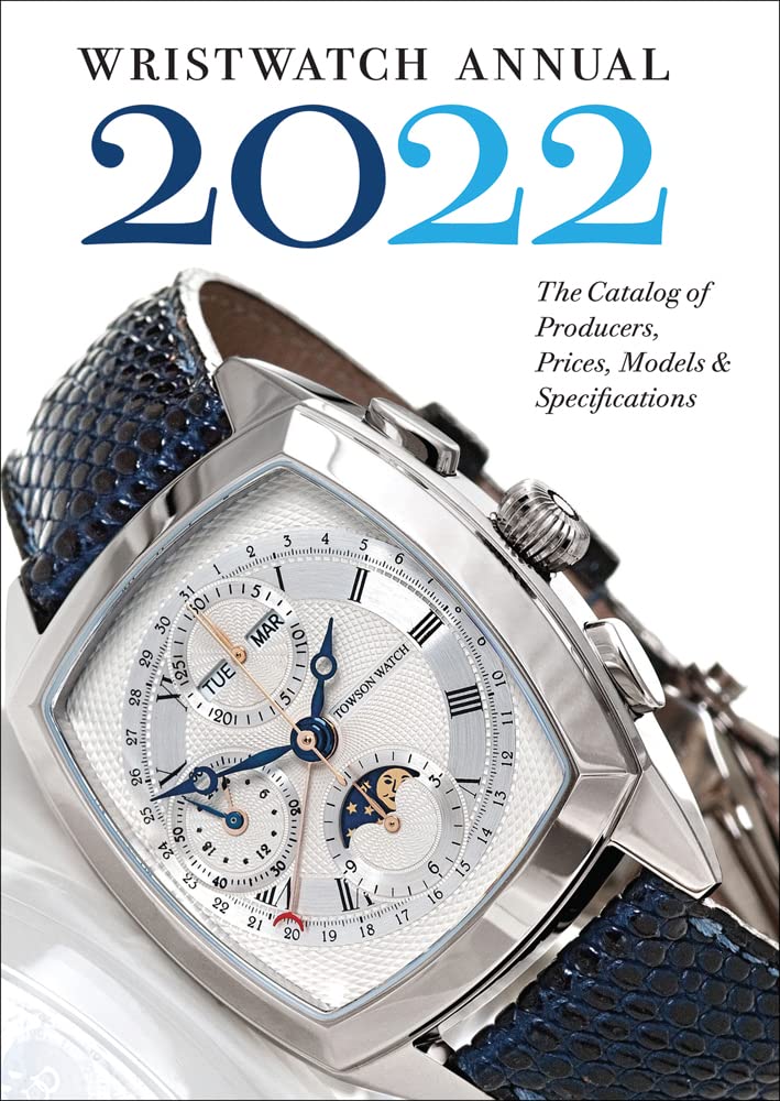 Wristwatch Annual 2022: The Catalog of Producers, Prices, Models, and Specifications baixar livro de graça