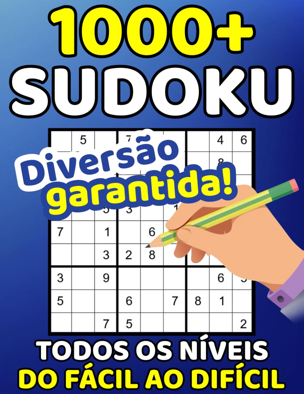 Mais de 1000 Sudokus para Adultos – De Fácil a Muito Difícil com Soluções: Treine o cérebro com 5 níveis de dificuldade – Letras grandes – Ideal para... experientes e idosos (Portuguese Edition) baixar o livro de graça