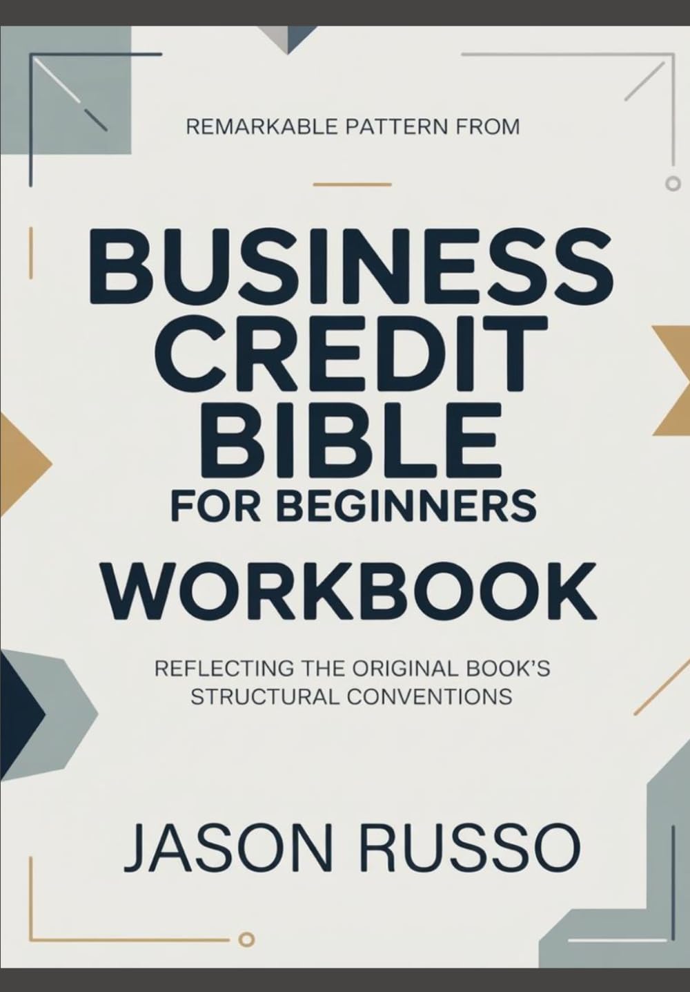 Remarkable pattern from business credit bible for beginner: Aligned with the original book’s stylistic pattern baixar o livro de graça