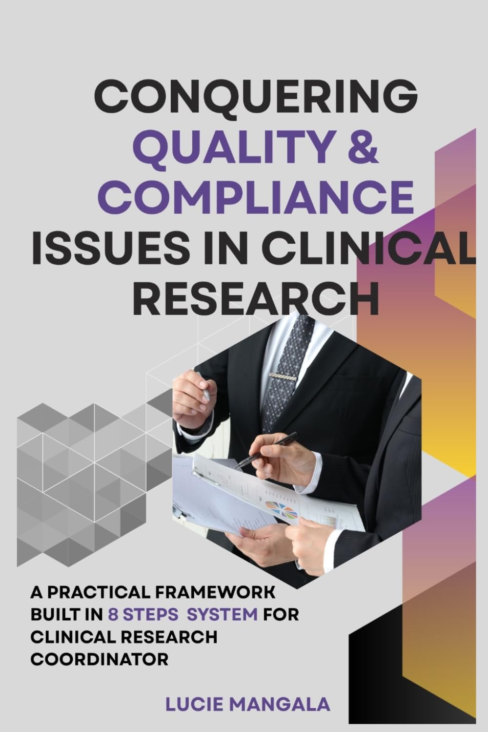capítulo por capítulo baixar Conquering Quality & Compliance Issues In Clinical Research: A Practical Framework Built In 8 Steps System For Clinical Research Coordinator