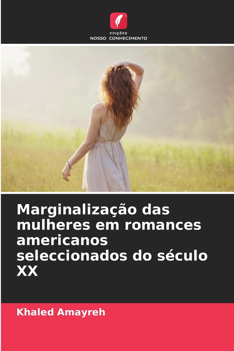 ler totalmente Marginalização das mulheres em romances americanos seleccionados do século XX