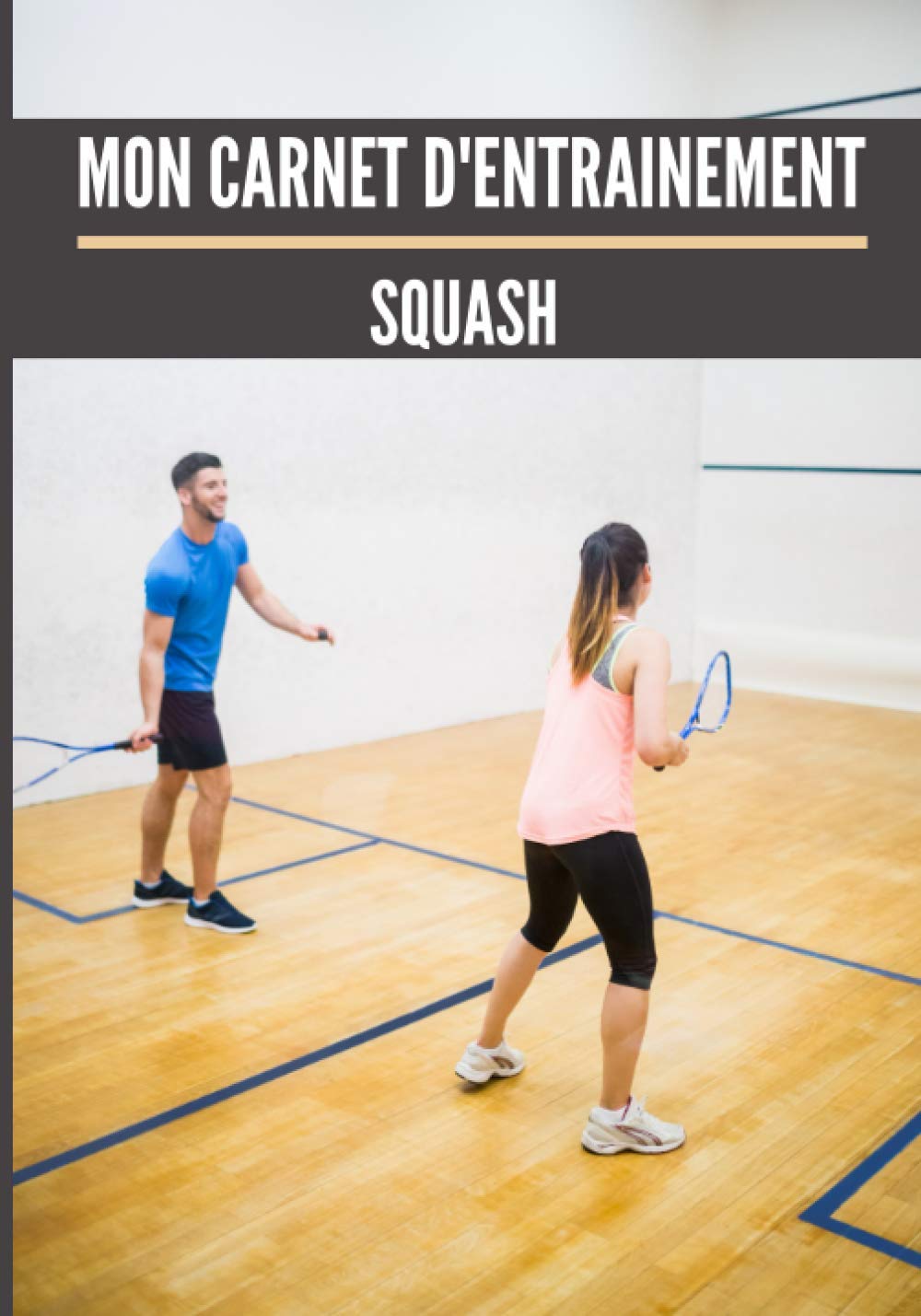 capítulo por capítulo baixar Mon carnet d’entrainement: Squash.: Cahier d’entrainement pour joueur de squash | Fiches Tactiques à remplir | Cadeau idéal pour les sportifs | 18 x 25cm, 121 pages. (French Edition)