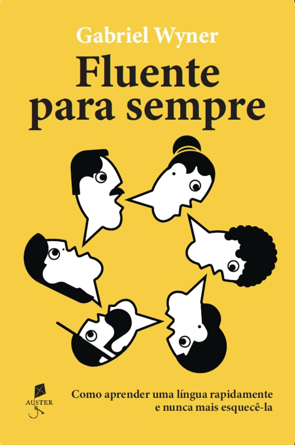 capítulo por capítulo baixar Fluentes para sempre: como aprender uma língua rapidamente e nunca mais esquecê-la