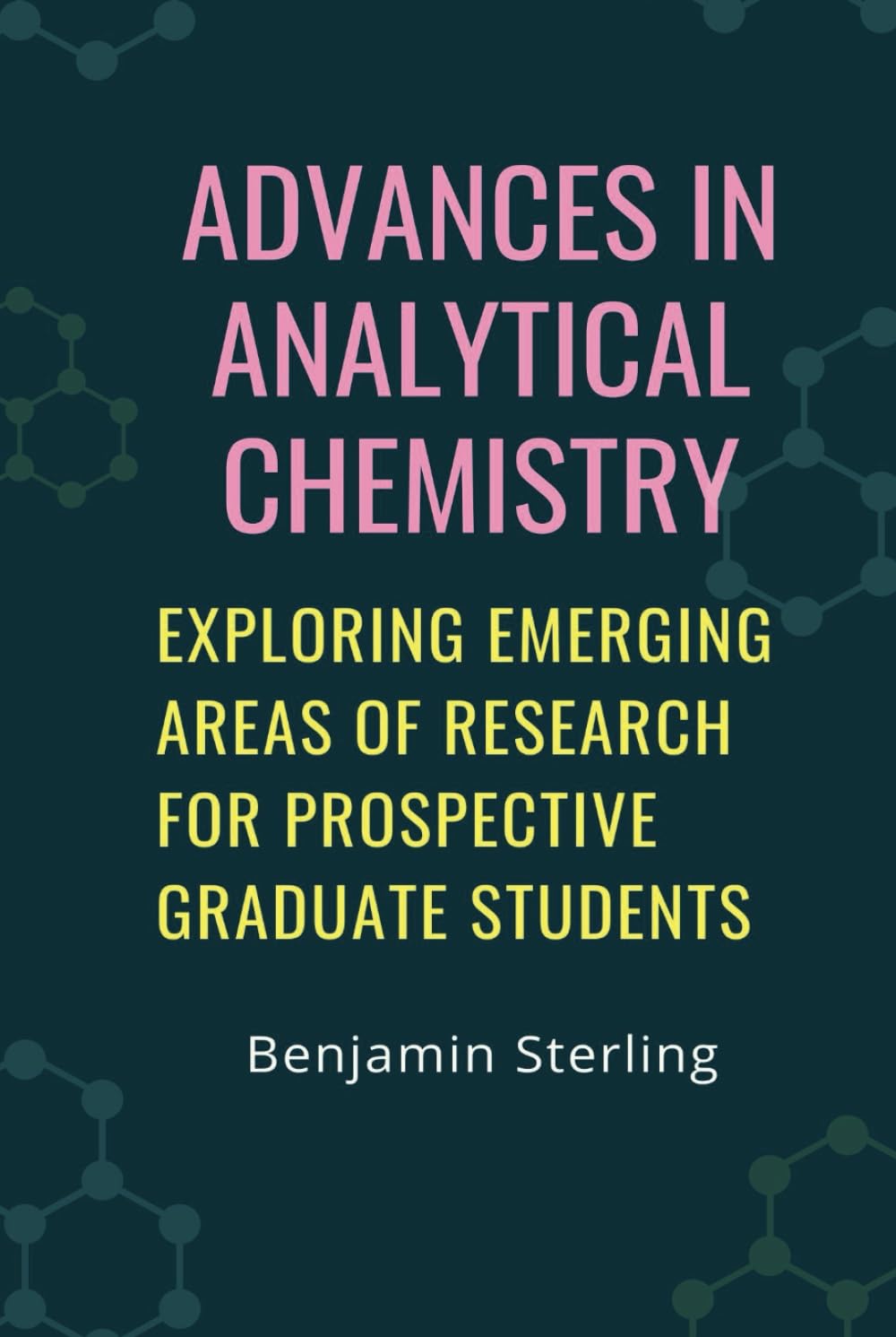 ler totalmente Advances in Analytical Chemistry: Exploring Emerging Areas of Research for Prospective Graduate Students
