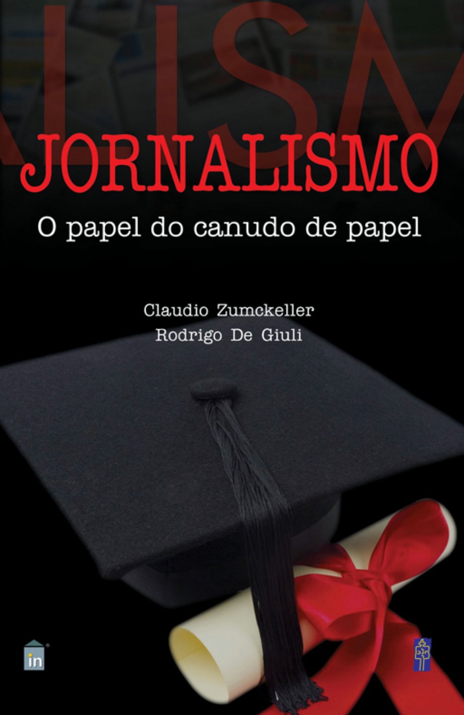 JORNALISMO: O PAPEL DO CANUDO DE PAPEL