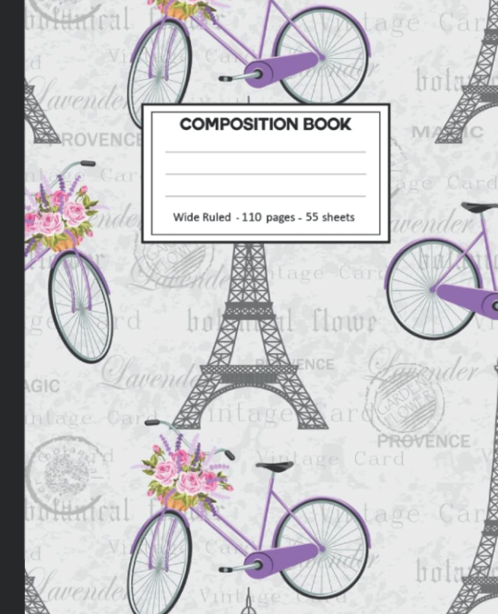 Composition Notebook: Paris Wide Ruled Blank Lined Composition Book Journal (7.5 x 9.25 in) Cute Notebooks for Girls Teens Kids School Planner Diary Writing Notes.