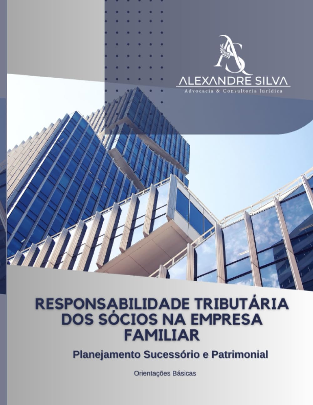 Responsabilidade Tributária DOS Sócios Na Empresa Familiar: Planejamento Sucessório e Patrimonial baixar livro de graça