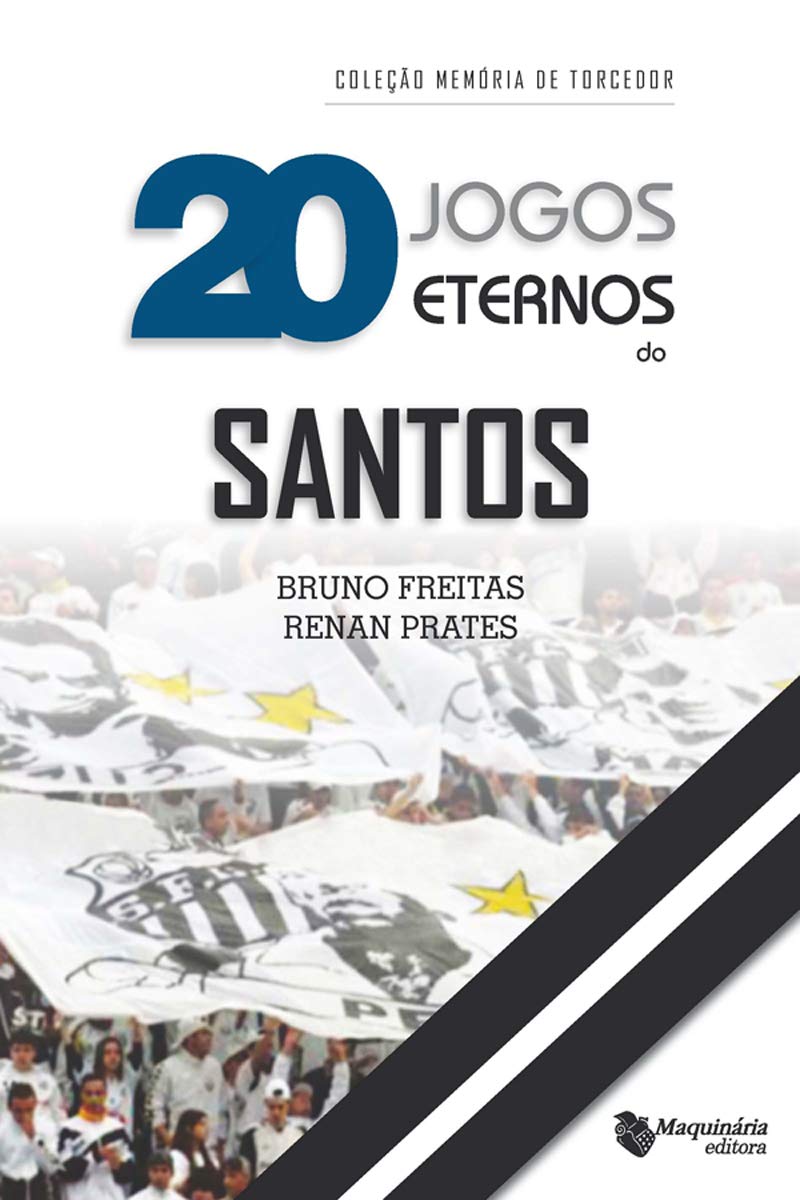 20 jogos eternos do Santos baixar livro de graça