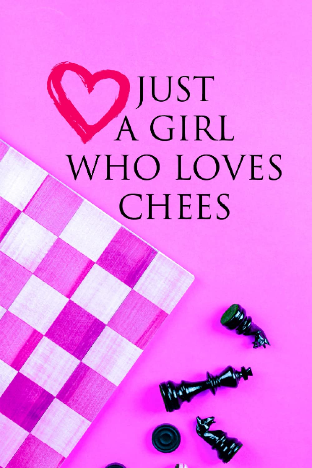 ler totalmente Just a girl who loves chess: Just A Girl Who Loves Notebook Journal For Women Girls Kids Gift chess Notebook Journal (100 Page)