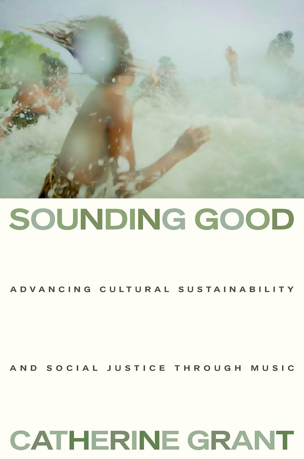capítulo por capítulo baixar Sounding Good: Advancing Cultural Sustainability and Social Justice through Music (English Edition)