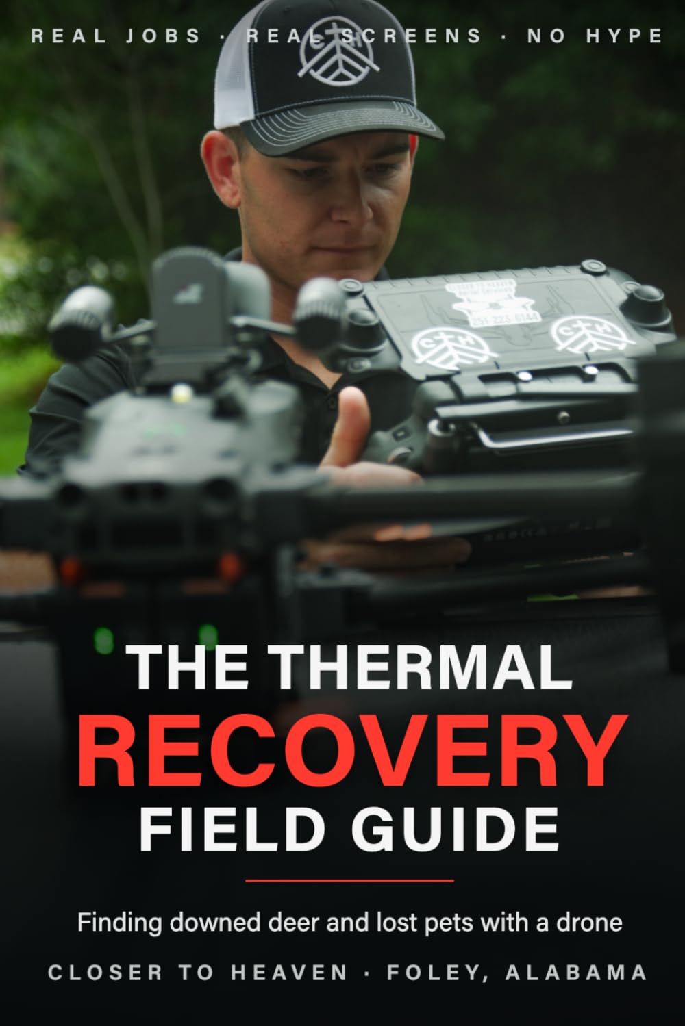 The Thermal Recovery Field Guide: Finding Downed Deer and Lost Pets with a Drone — From a Working Operator baixar livro de graça