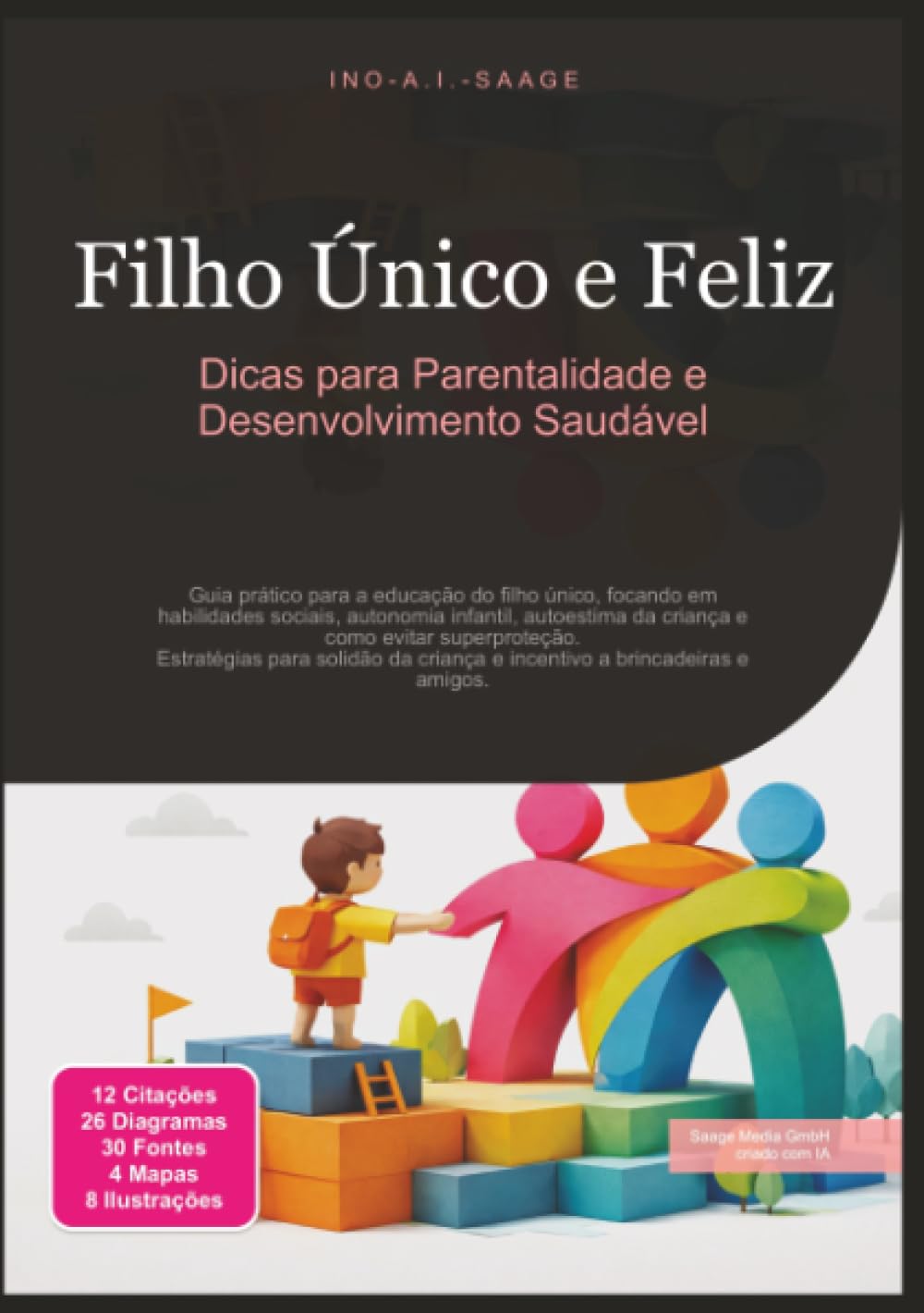 capítulo por capítulo baixar Filho Único e Feliz: Dicas para Parentalidade e Desenvolvimento Saudável (Portuguese Edition)