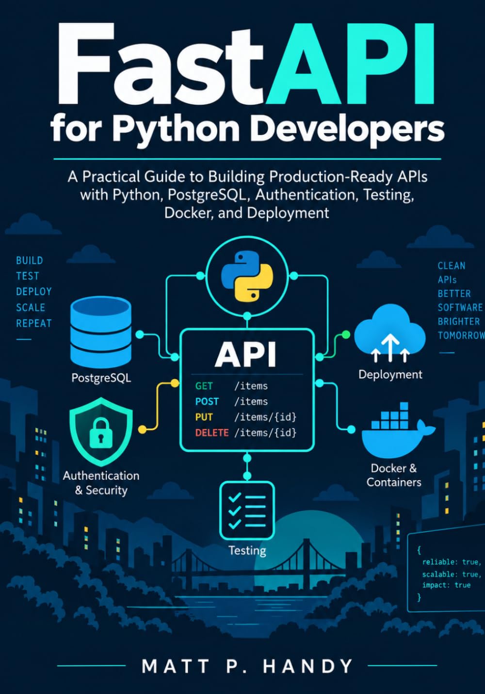 ler totalmente FastAPI for Python Developers: A Practical Guide to Building Production-Ready APIs with Python, PostgreSQL, Authentication, Testing, Docker, and Deployment