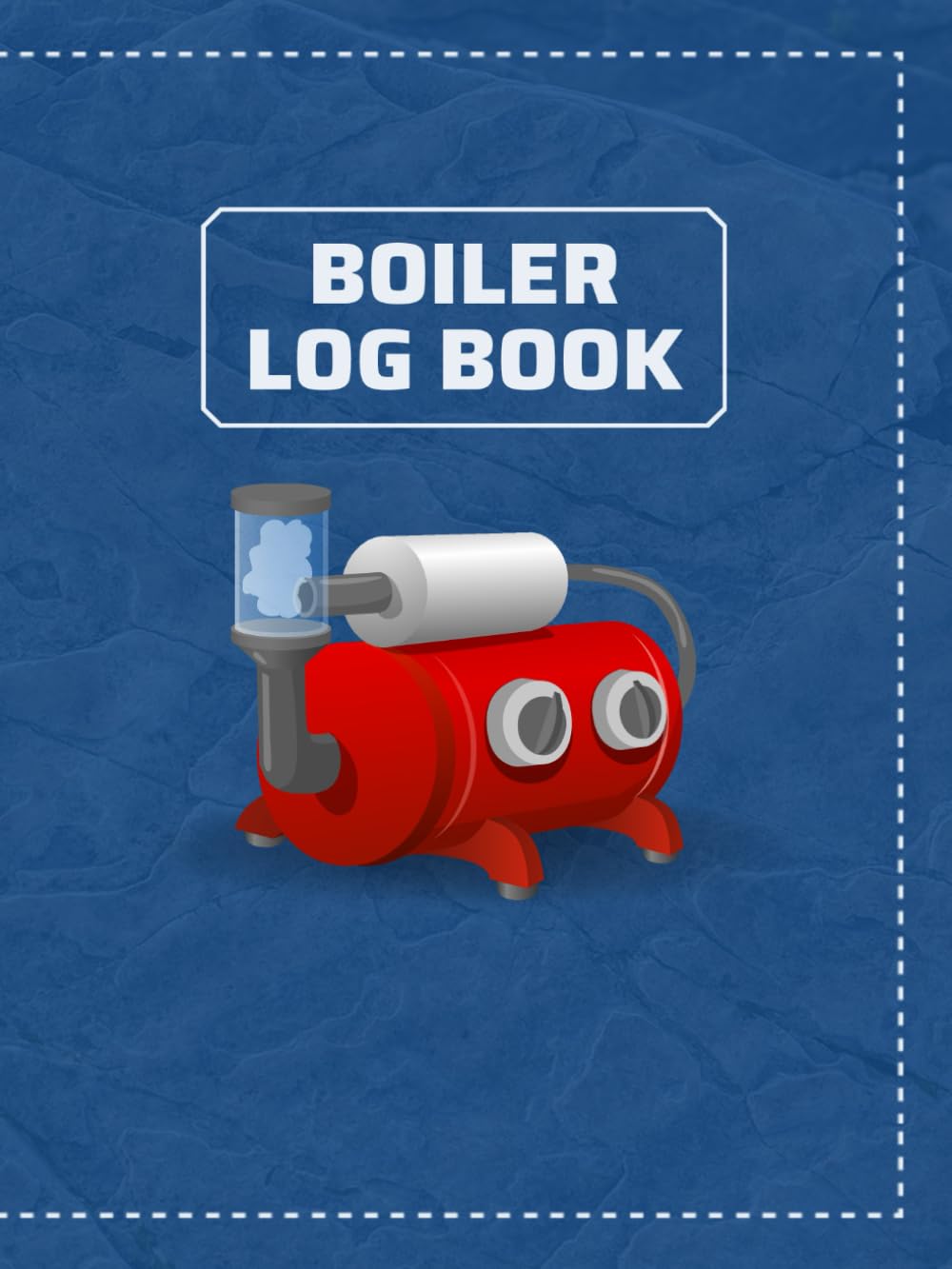 ler totalmente Boiler Operator Log Book: Daily Checklist and Maintenance Record for Steam Boiler Inspections and Operations – Perfect Gift for Engineers and... Log Book for Engineers and Operators