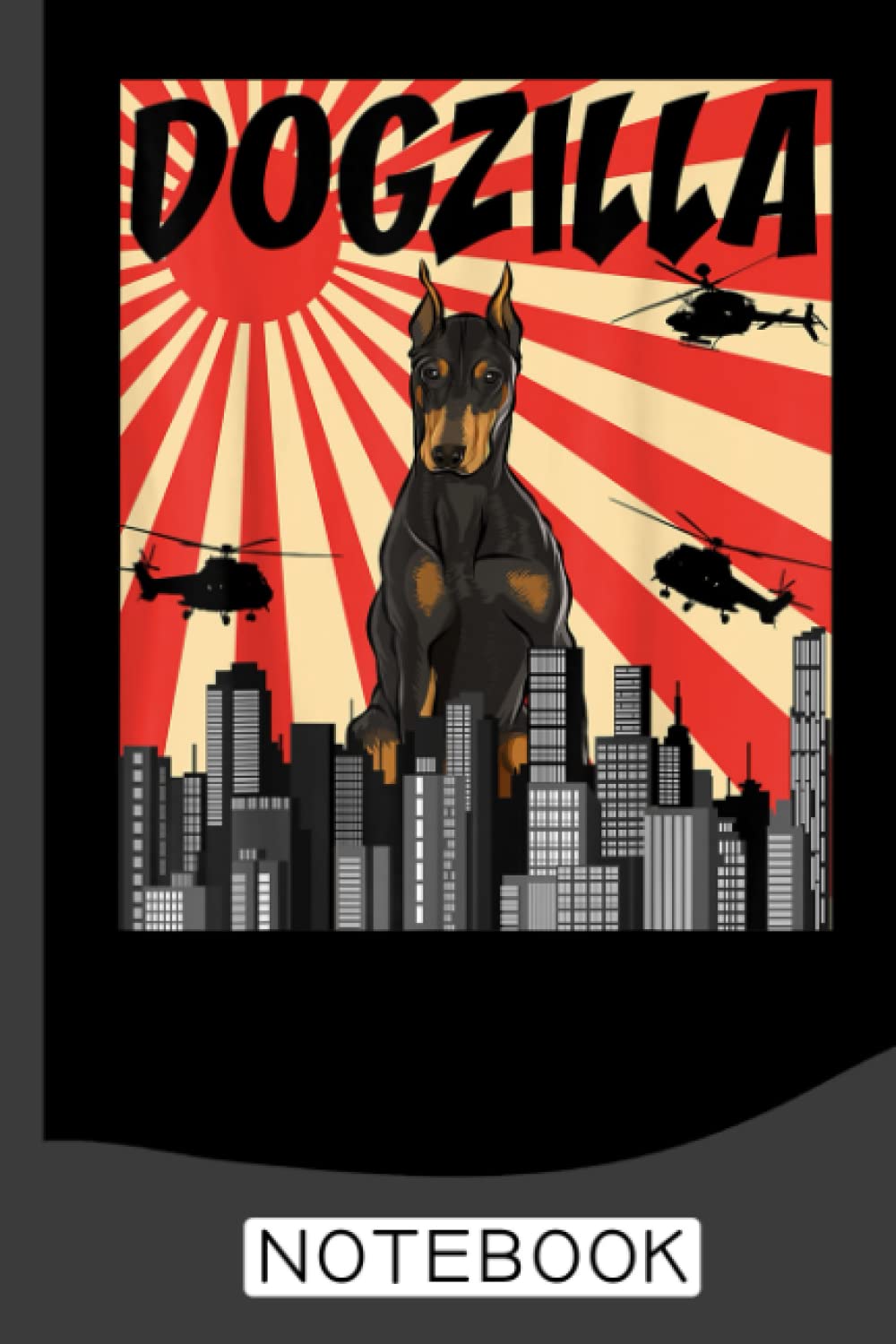 Funny Retro Japanese Dogzilla Doberman Pinscher Notebook: Dobermans Notebook Journal: Doberman Journal - 120 Page Paperback Notebook - (6"x9") baixar o livro de graça