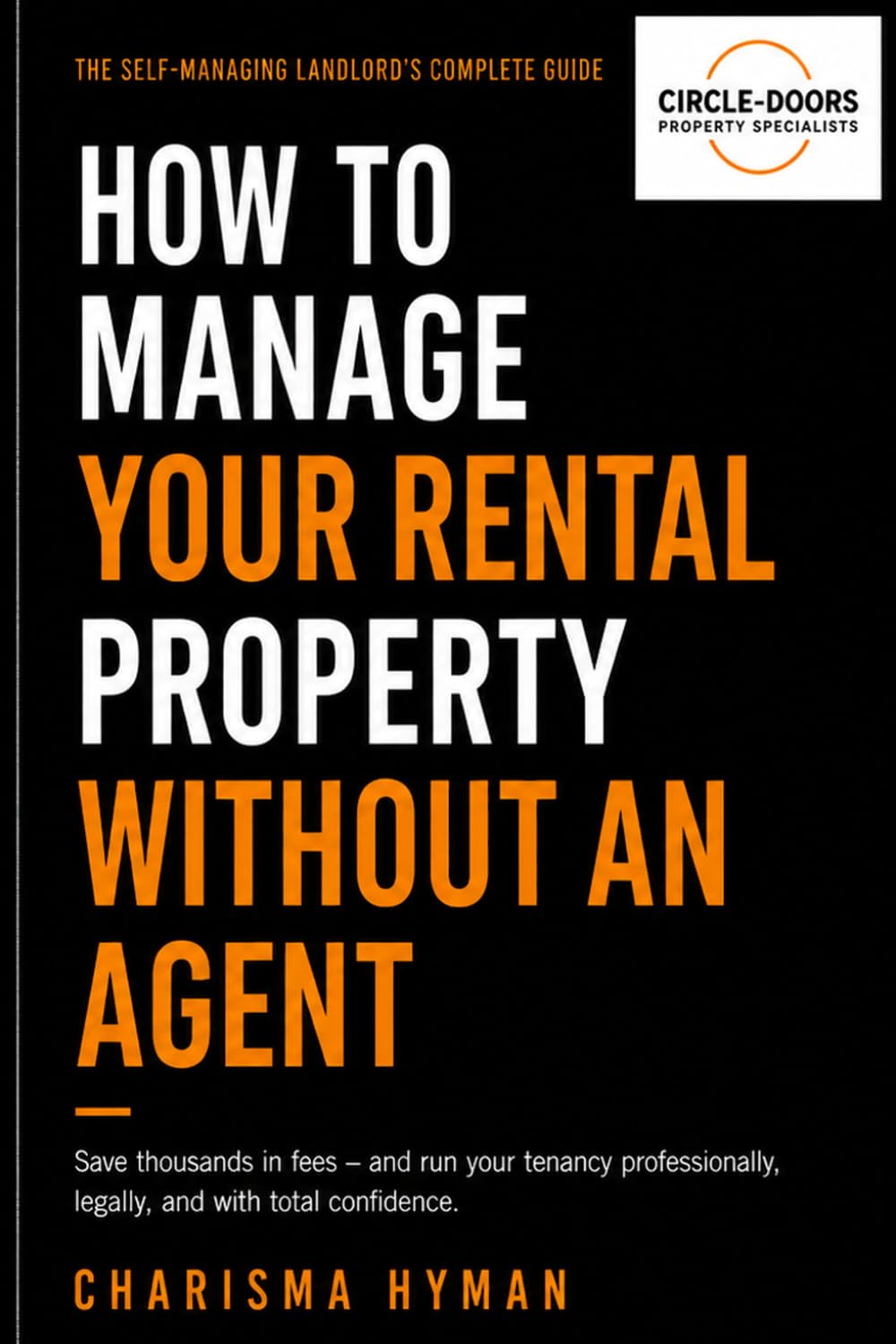 How to Manage your Rental Property Without an Agent: The Self-Managing Landlord's Complete Guide baixar o livro de graça