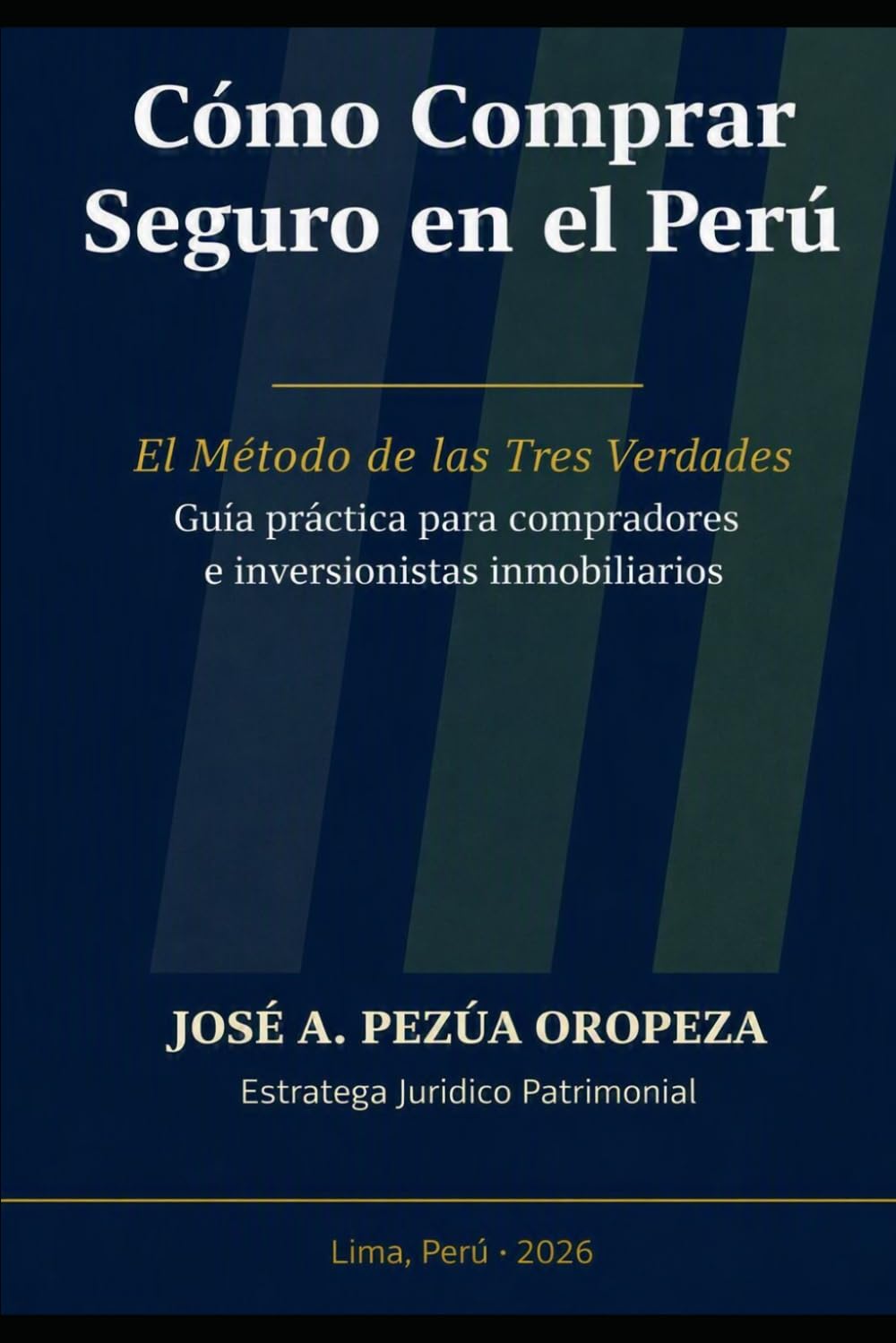 Como Comprar Seguro en el Perú: El Metodo de la Tres Verdades (Guia practica para compradores e inversionistas inmobiliarios ) (Spanish Edition) baixar livro de graça