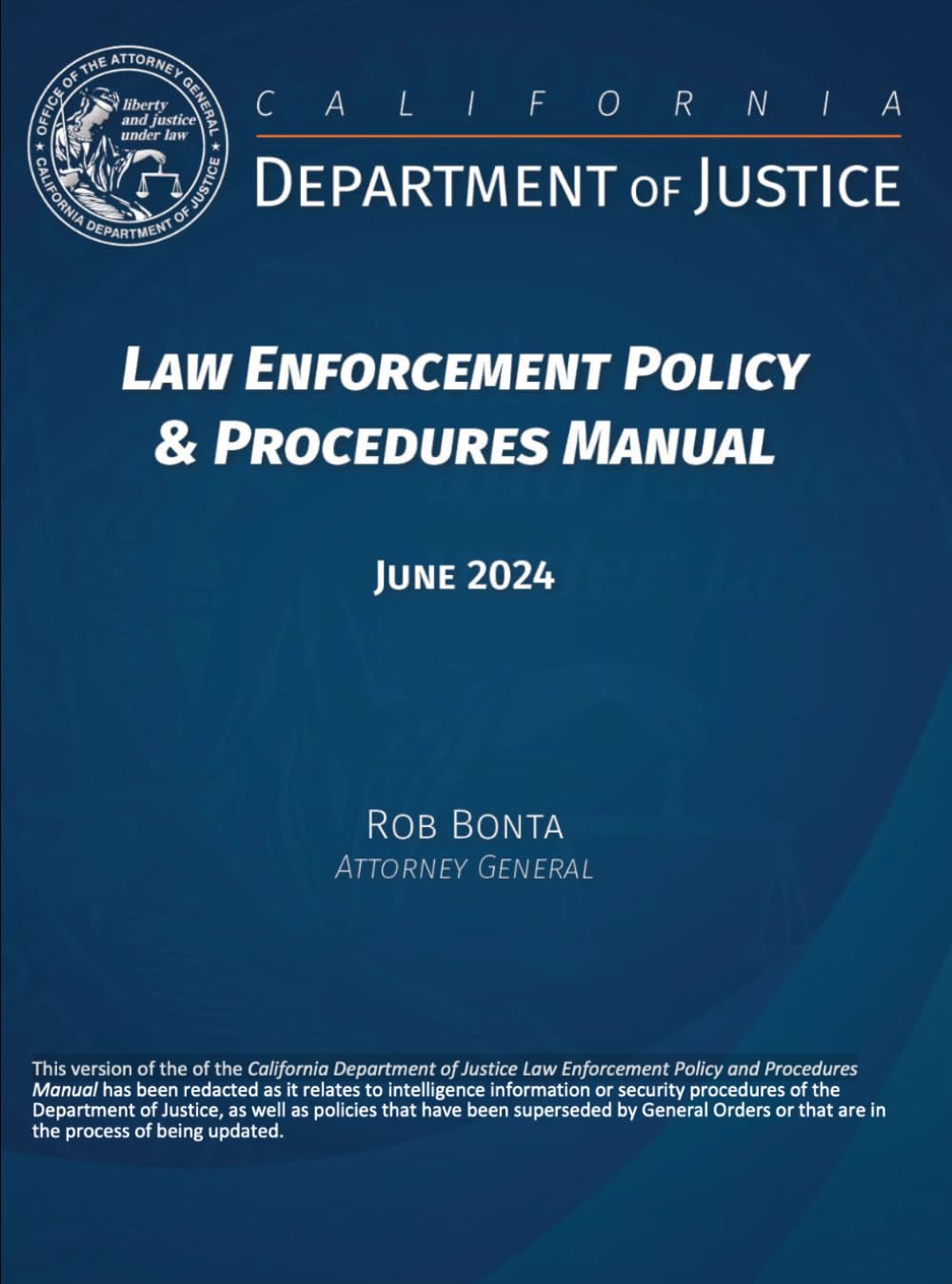 ler totalmente California Department of Justice Law Enforcement Policy & Procedures Manual: June 2024