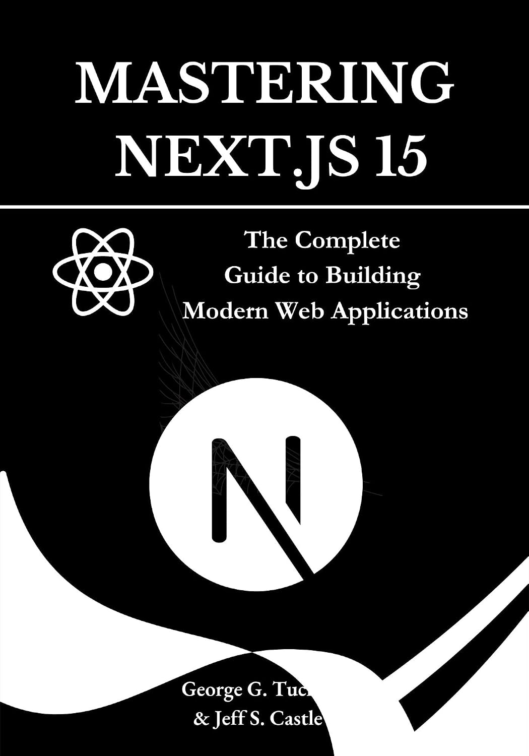 Mastering Next.js 15: The Complete Guide to Building Modern Web Applications (English Edition) baixar livro de graça