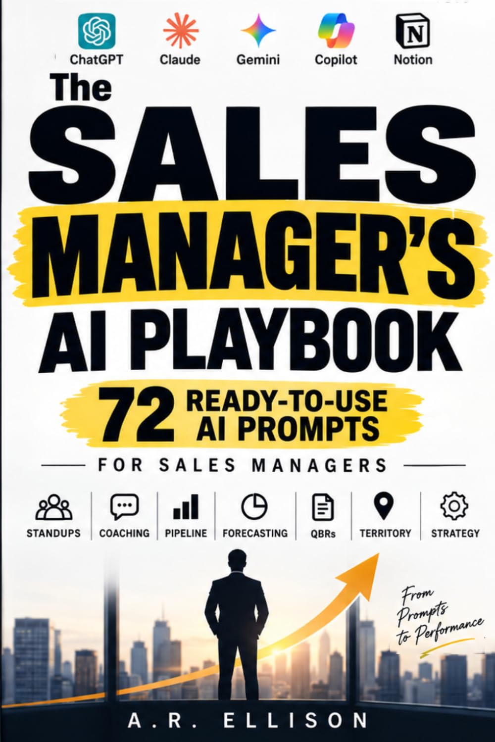 ler totalmente The Complete Sales Manager's AI Prompt Book: 72 Ready-to-Use AI Prompts for Sales Managers - Daily Standups, One-on-One Coaching, Pipeline Reviews,... for B2B, Enterprise & Inside Sales Teams