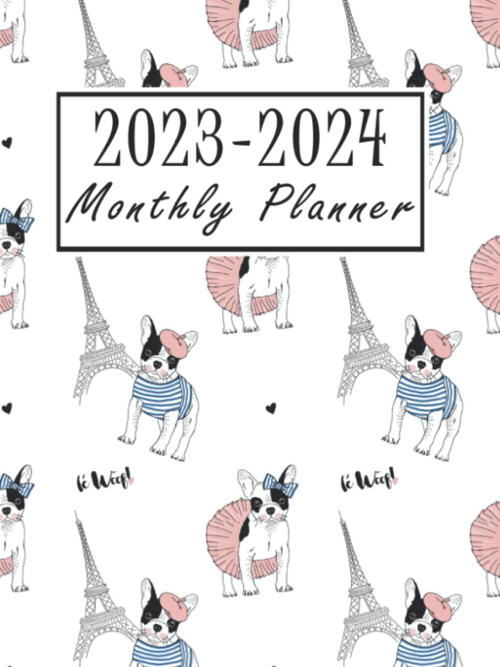 Weekly Planner 2023-2024: Bulldog Weekly Two Year Planner - Pretty Design 24 Months at a Glance Simple Schedule Organizer & Agenda |... & Contacts Log (Academic Planner) baixar livro de graça