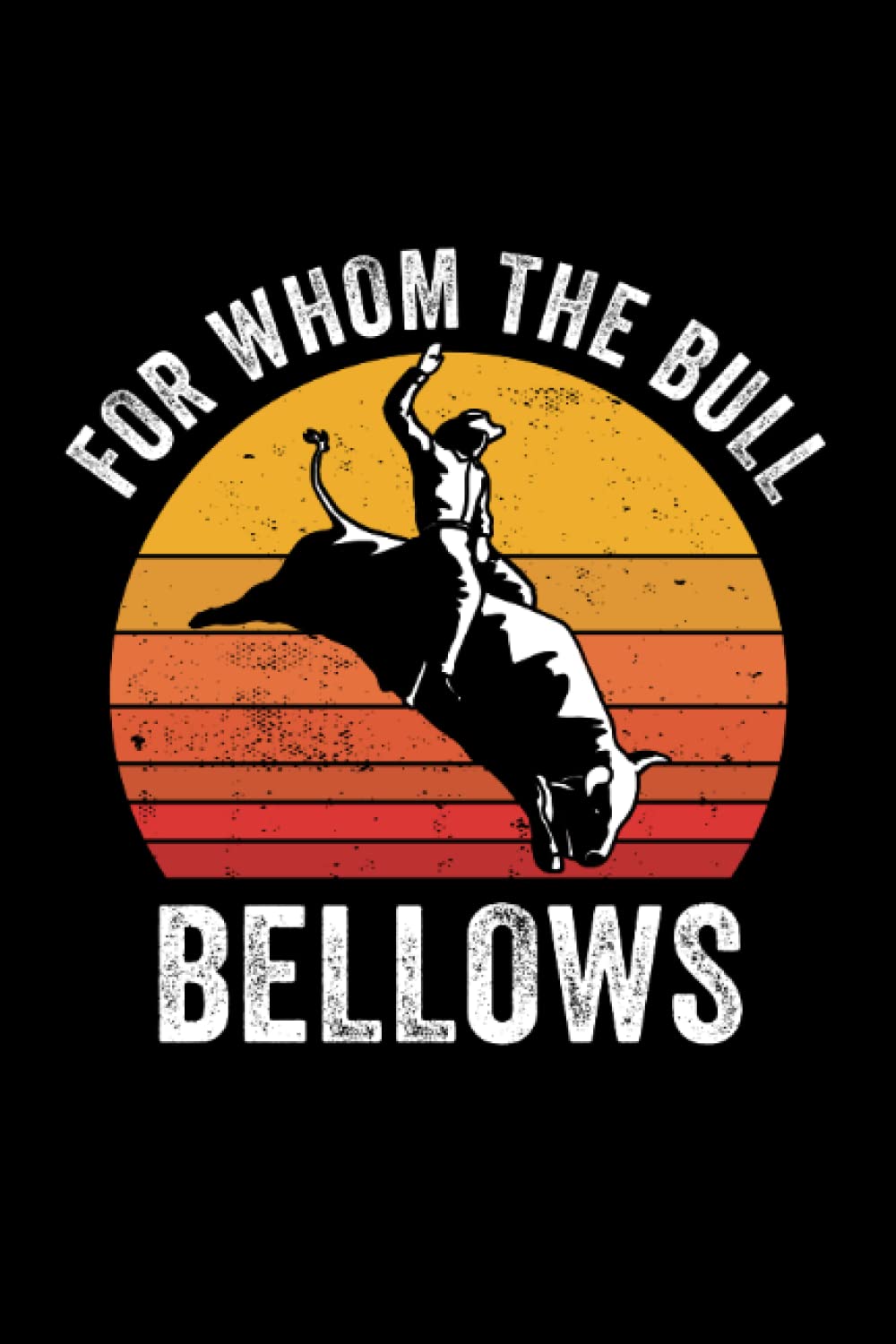 capítulo por capítulo baixar For Whom the Bull Bellows Bull Rider: College Ruled Lined Paper, 120 pages, 6 x 9